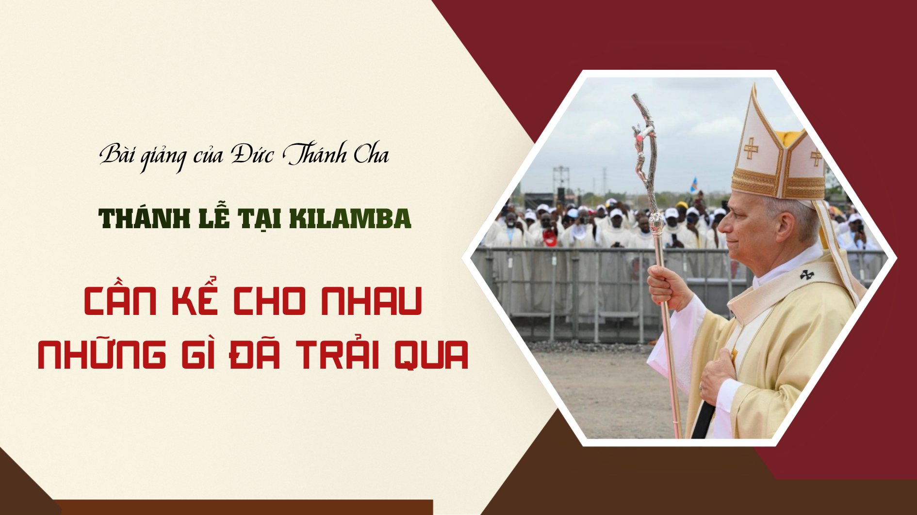 Bài giảng của Đức Thánh Cha trong Thánh Lễ tại Kilamba: Cần kể cho nhau những gì đã trải qua